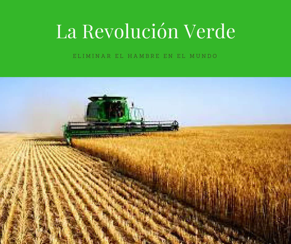 The Green Revolution, or Third Agricultural Revolution
